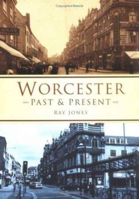 Worcester : Past and Present, Paperback / softback Book