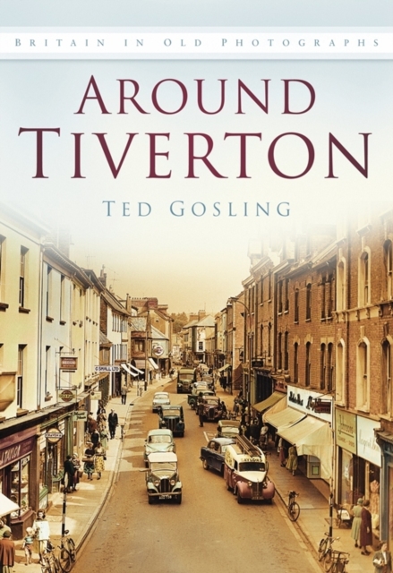 Around Tiverton, Paperback / softback Book