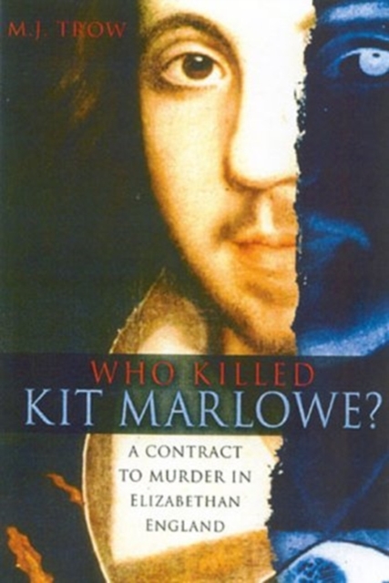 Who Killed Kit Marlowe?, Paperback / softback Book