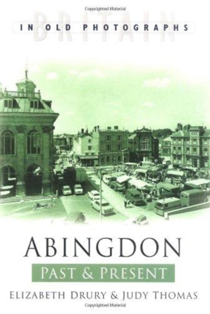 Abingdon Past and Present, Paperback / softback Book