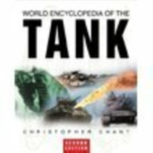 World Encyclopedia of the Tank, Paperback / softback Book