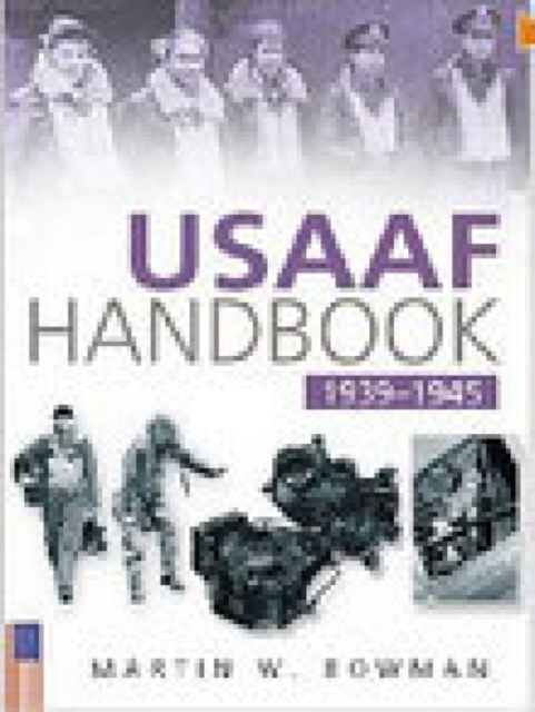 USAAF Handbook 1939-1945, Paperback Book