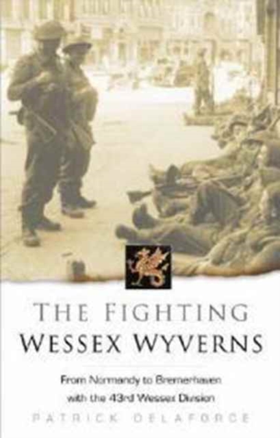 The Fighting Wessex Wyverns, Paperback / softback Book