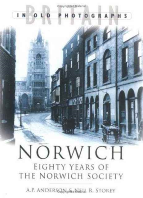 Norwich Images : The Norwich Society 1923-2003, Paperback / softback Book