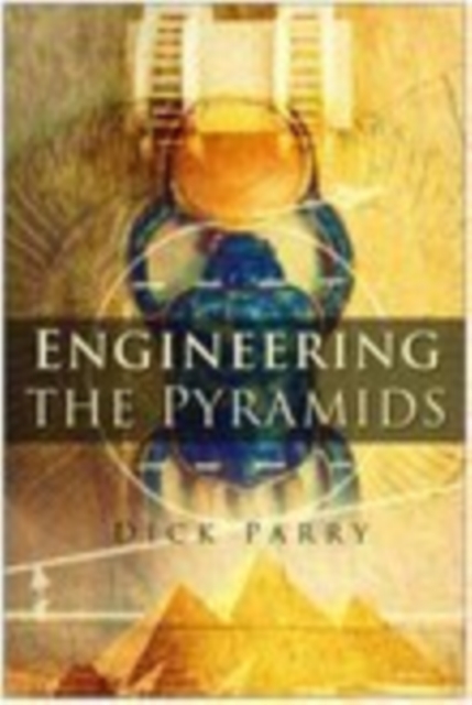 Engineering the Pyramids, Paperback / softback Book