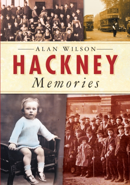 Hackney Memories, Paperback / softback Book