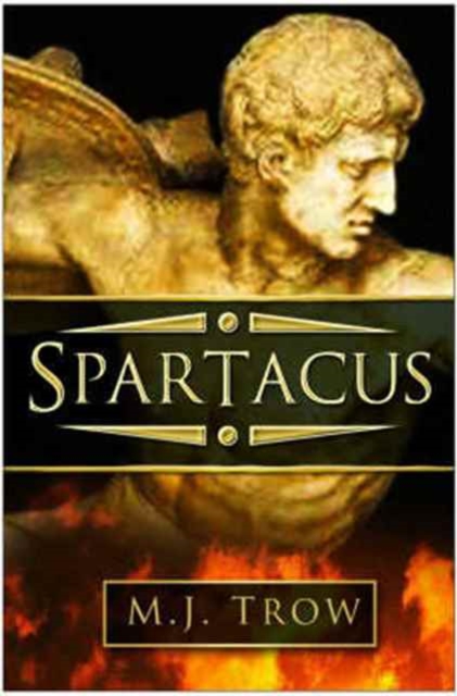 Spartacus : The Myth and the Man, Hardback Book