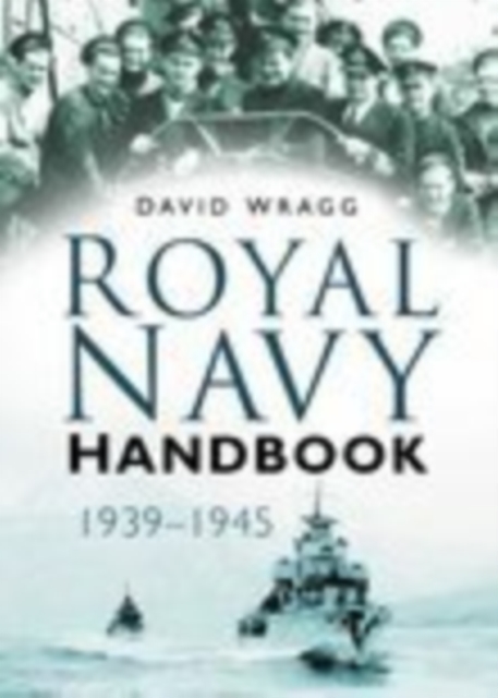 Royal Navy Handbook 1939-1945, Hardback Book