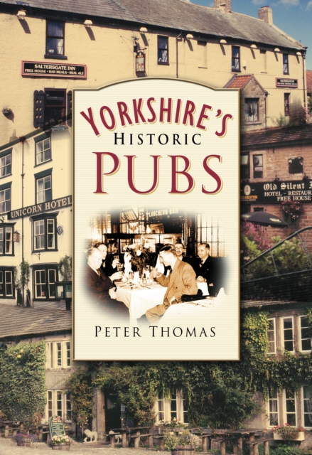 Yorkshire's Historic Pubs, Paperback / softback Book