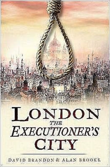 London : The Executioner's City, Hardback Book