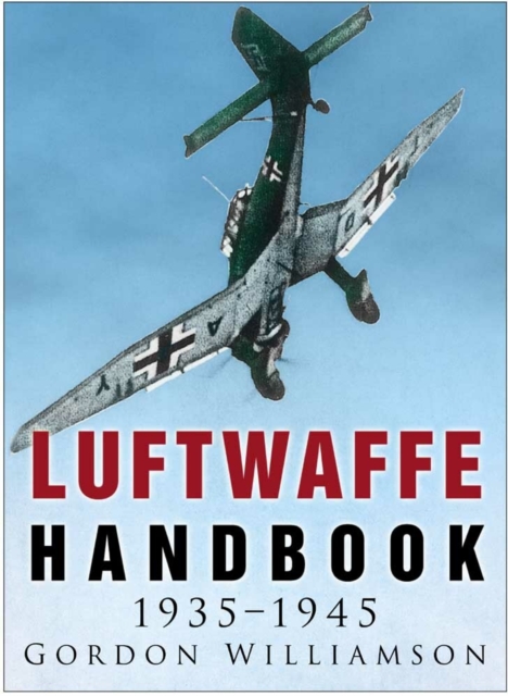 Luftwaffe Handbook 1935-1945, Paperback / softback Book