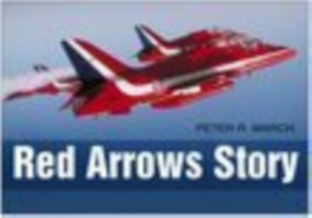 The Red Arrows Story, Hardback Book