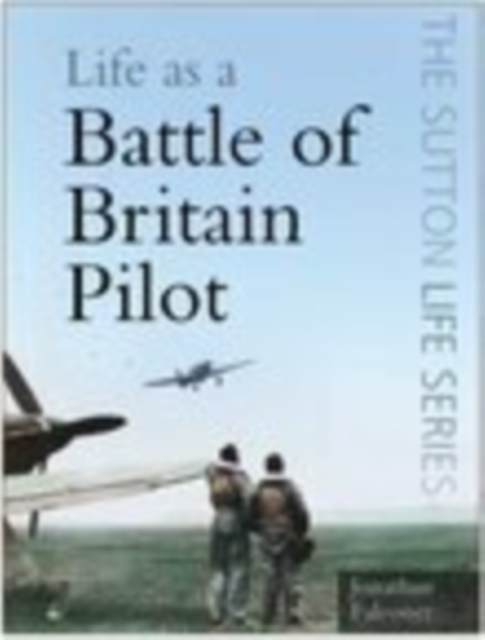 Life as a Battle of Britain Pilot, Paperback / softback Book