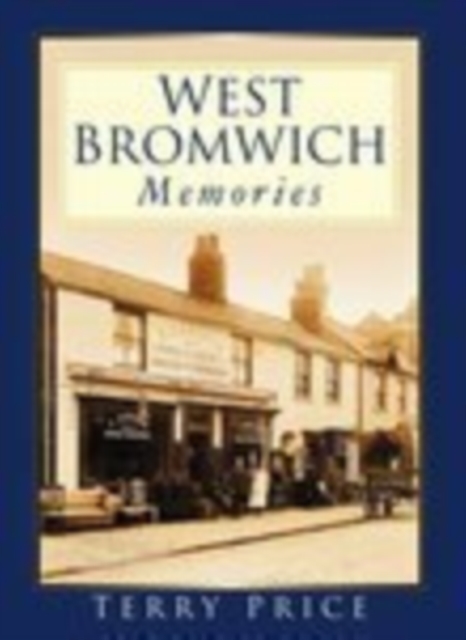 West Bromwich Memories, Paperback / softback Book