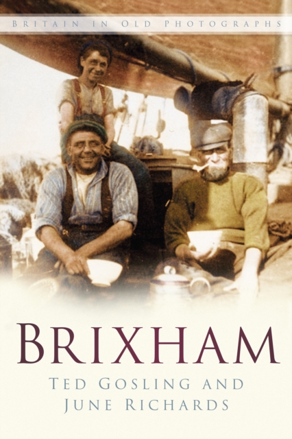 Brixham : Britain in Old Photographs, Paperback / softback Book
