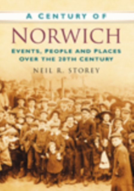 A Century of Norwich, Paperback / softback Book