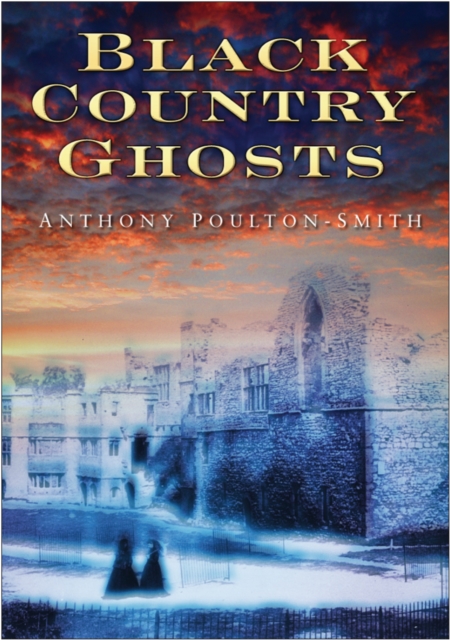 Black Country Ghosts, Paperback / softback Book