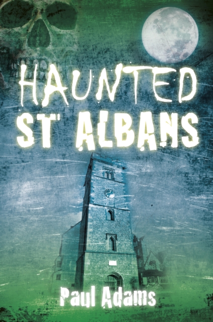 Haunted St Albans, EPUB eBook