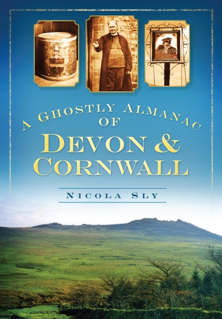 A Ghostly Almanac of Devon and Cornwall, EPUB eBook