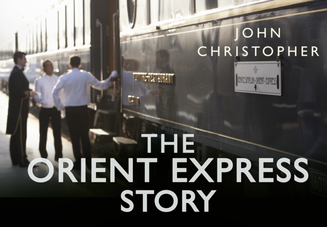Orient Express Story, Hardback Book