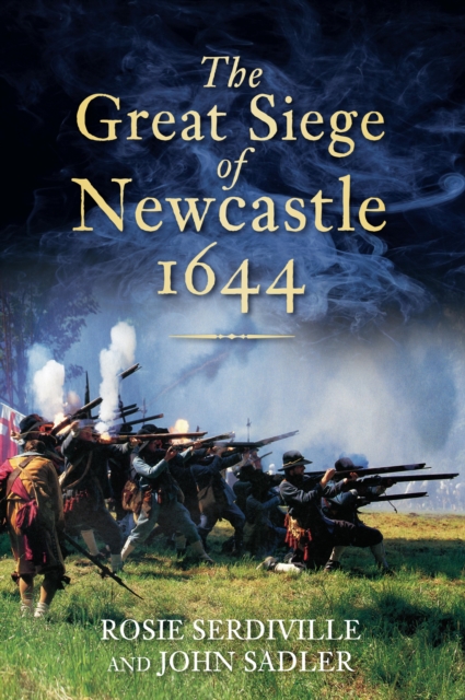 The Great Siege of Newcastle 1644, EPUB eBook