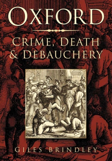 Oxford: Crime, Death and Debauchery, EPUB eBook