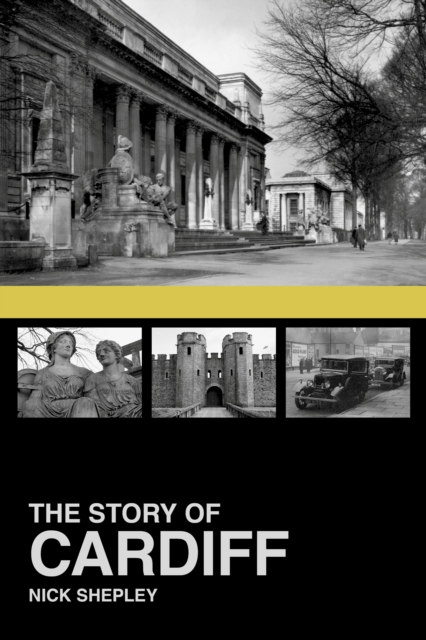 The Story of Cardiff, Paperback / softback Book