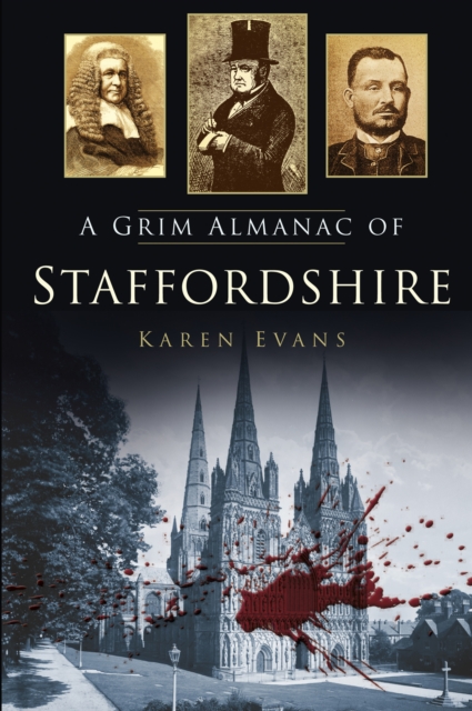 A Grim Almanac of Staffordshire, EPUB eBook