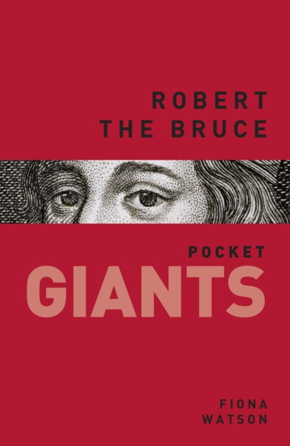 Robert the Bruce: pocket GIANTS, EPUB eBook