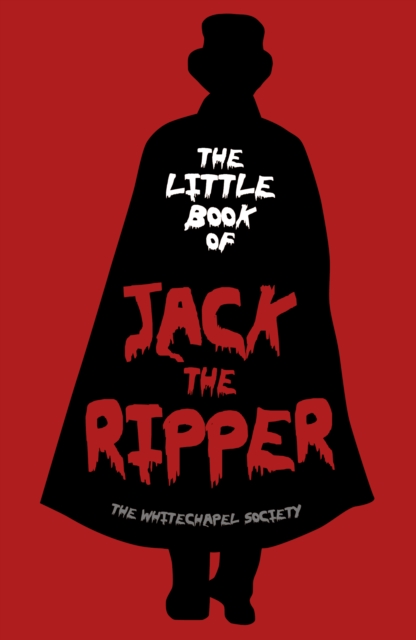 The Little Book of Jack the Ripper, Hardback Book