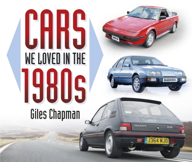 Cars We Loved in the 1980s, Paperback / softback Book