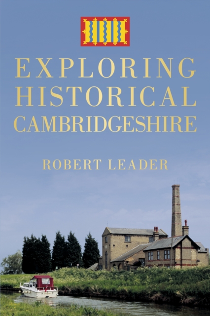 Exploring Historical Cambridgeshire, Paperback / softback Book