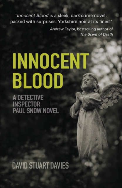 Innocent Blood : A Detective Inspector Paul Snow Novel 2, Paperback / softback Book