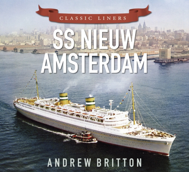 SS Nieuw Amsterdam : Classic Liners, Paperback / softback Book