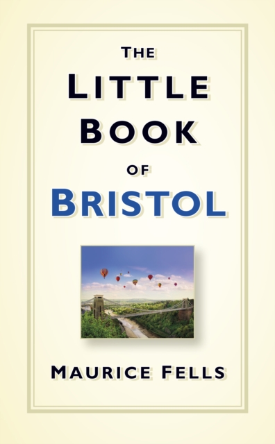 The Little Book of Bristol, Hardback Book