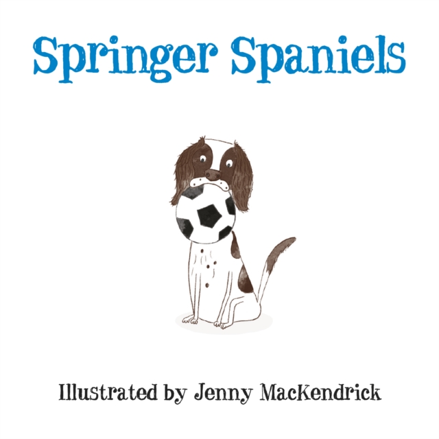 Springer Spaniels, Paperback / softback Book