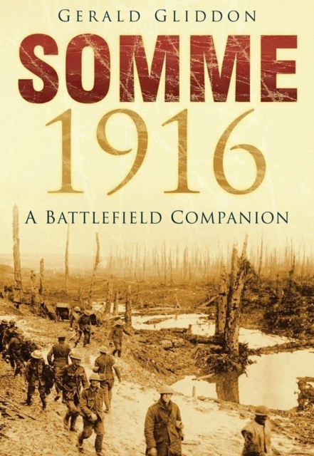 Somme 1916 : A Battlefield Companion, Paperback / softback Book