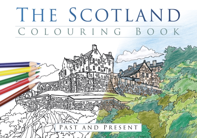 The Scotland Colouring Book: Past and Present, Paperback / softback Book