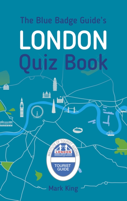 The Blue Badge Guide's London Quiz Book, Paperback / softback Book
