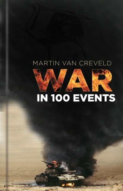 War in 100 Events, Hardback Book
