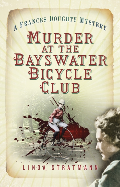 Murder at the Bayswater Bicycle Club : A Frances Doughty Mystery 8, Paperback / softback Book