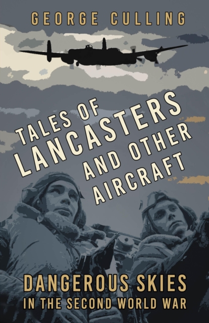 Tales of Lancasters and Other Aircraft, EPUB eBook