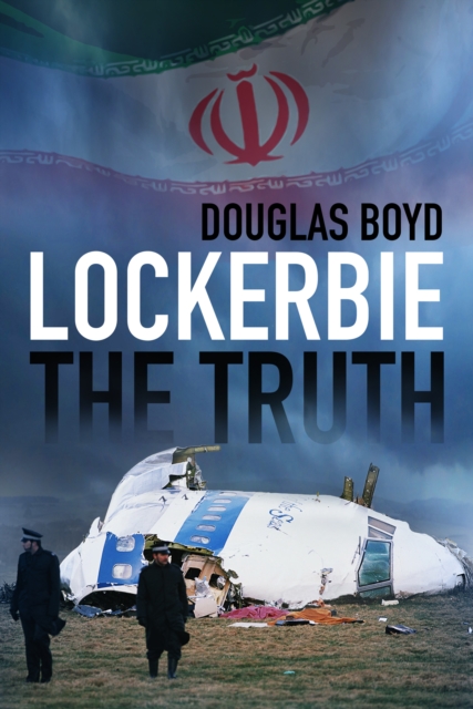 Lockerbie: The Truth, Paperback / softback Book