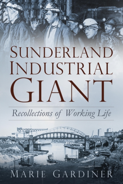 Sunderland, Industrial Giant, EPUB eBook