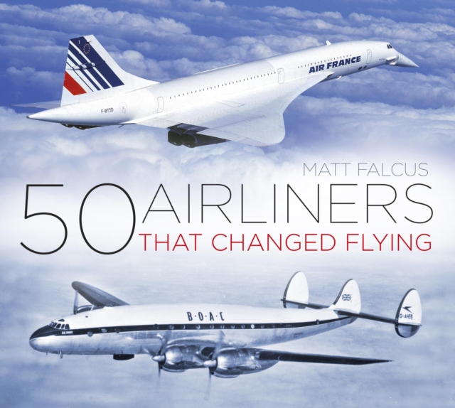 50 Airliners that Changed Flying, EPUB eBook