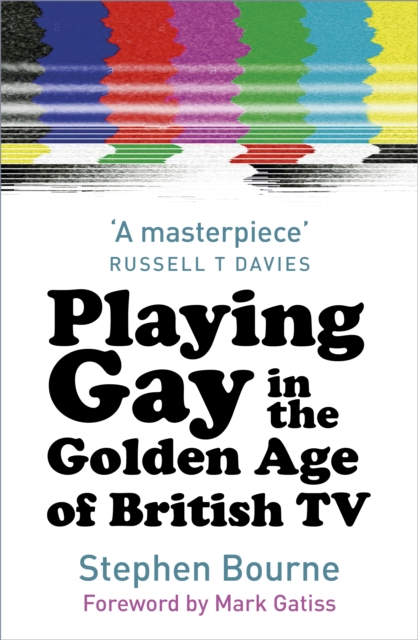 Playing Gay in the Golden Age of British TV, Paperback / softback Book