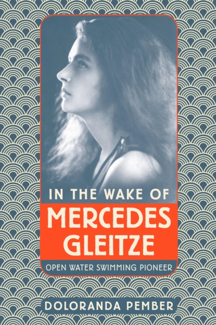 In the Wake of Mercedes Gleitze, EPUB eBook