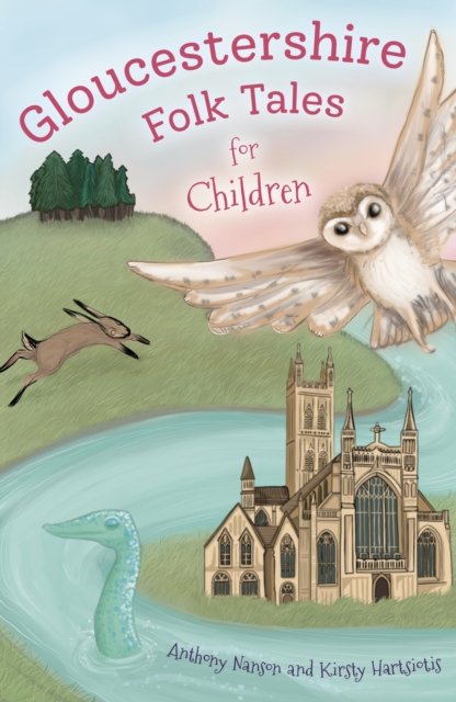 Gloucestershire Folk Tales for Children, Paperback / softback Book