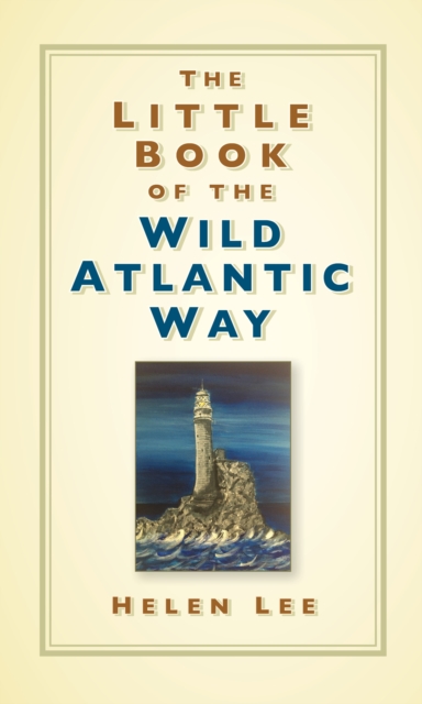 The Little Book of the Wild Atlantic Way, Hardback Book