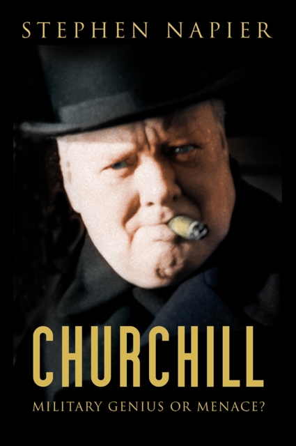 Churchill : Military Genius or Menace?, Paperback / softback Book